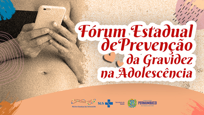 FÓRUM ESTADUAL DE PREVENÇÃO DA GRAVIDEZ NA ADOLESCÊNCIA