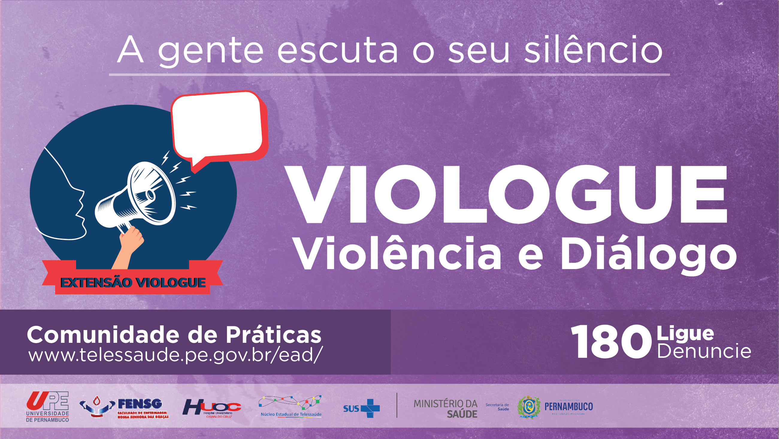 VIOLOGUE - Projeto de Extensão: redes de apoio social a portador de violência conjuntural e estrutural