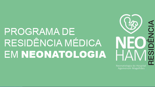 Programa de Residência Médica em Neonatologia -HAM