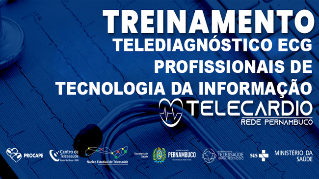 TREINAMENTO - TELEDIAGNÓSTICO ECG PROFISSIONAIS DE TECNOLOGIA DA INFORMAÇÃO